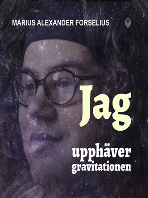 cover image of Jag Upphäver Gravitationen Del 1